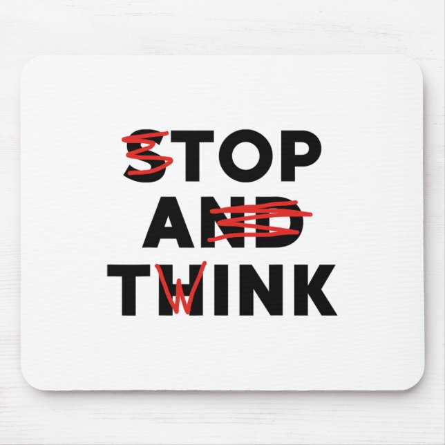 Tapis De Souris Top A Twink (stop And Think) Drôle (Devant)
