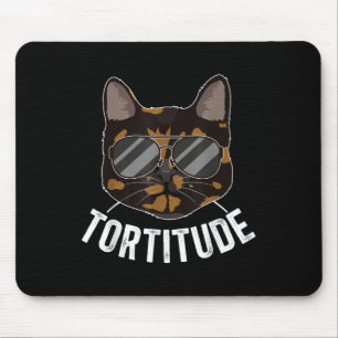 Tapis De Souris Tortitude Tortie Propriétaire de chat Tortoiseshel