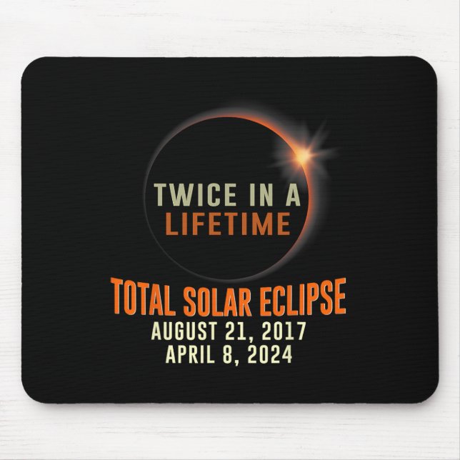 Tapis De Souris Total Éclipse Solaire 2024 Totalité Deux Fois Dans (Devant)