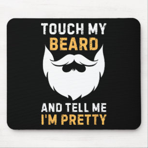 Tapis De Souris Touche Ma Barbe Et Dis-Moi Que Je Suis Un Père Ass