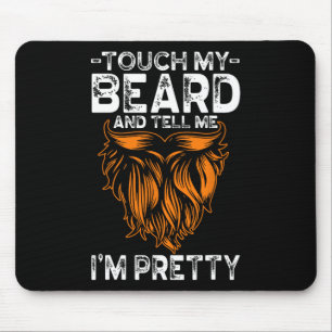 Tapis De Souris Touche Ma Barbe Et Dis-Moi Que Je Suis Un Père Ass
