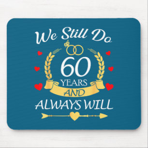 Tapis De Souris Toujours encore 60 ans Couples Anniversaire