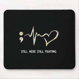 Tapis De Souris Toujours là à combattre Semicolon 988 Heartbeat