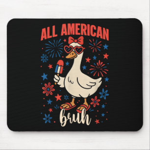Tapis De Souris Tous les Américains Bruh Funny Goose 4 juillet Pat
