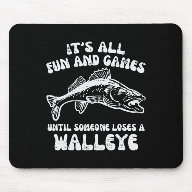 Tapis De Souris Tous les jeux amusants jusqu'à perdre Walleye Funn (Devant)