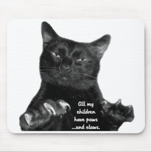 Tapis De Souris Tous mes enfants ont des pattes… et des griffes