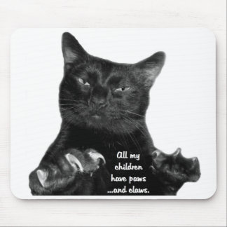 Tapis De Souris Tous mes enfants ont des pattes… et des griffes