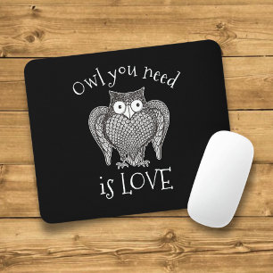 Tapis De Souris Tout ce dont vous avez besoin de chouette
