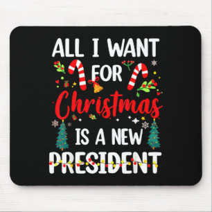Tapis De Souris Tout ce que je veux pour Noël, c'est un nouveau pr