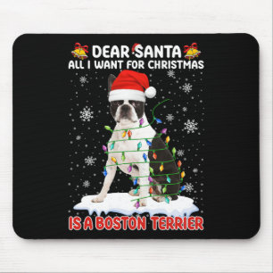 Tapis De Souris Tout Ce Que Je Veux Pour Noël Est Boston Terrier P