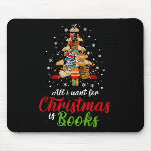 Tapis De Souris Tout Ce Que Je Veux Pour Noël Est Livres Xmas Livr