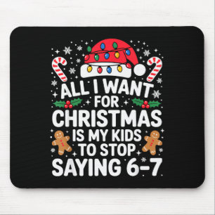 Tapis De Souris Tout ce que je veux pour Noël est que mes enfants