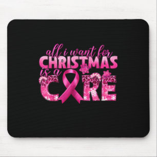 Tapis De Souris Tout Ce Que Je Veux Pour Noël Est Un Cancer Du Sei
