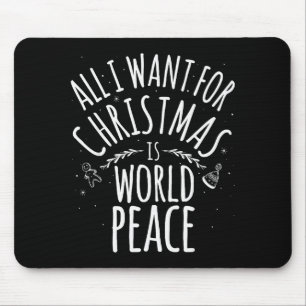 Tapis De Souris Tout ce que je veux pour Noël est un T Shirt pour