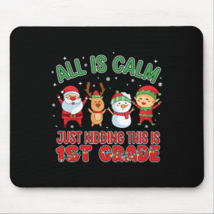 Tapis De Souris Tout est calme Funny Xmas Première année Saison de