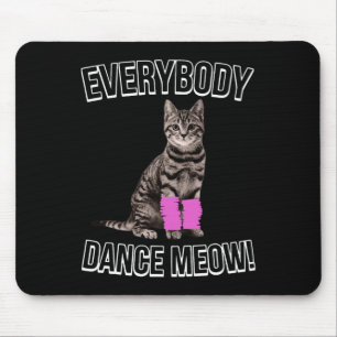 Tapis De Souris Tout Le Monde Danser Meow Kitten Chat Dansant Drôl