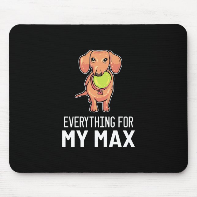 Tapis De Souris Tout pour mon dachshund (Devant)