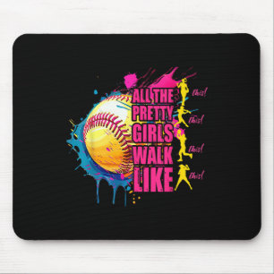 Tapis De Souris Toutes Les Jolies Filles Marchent Comme Ce Playe D