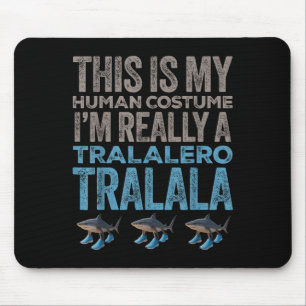 Tapis De Souris Tralalero Tralala Costume humain drôle Halloween M