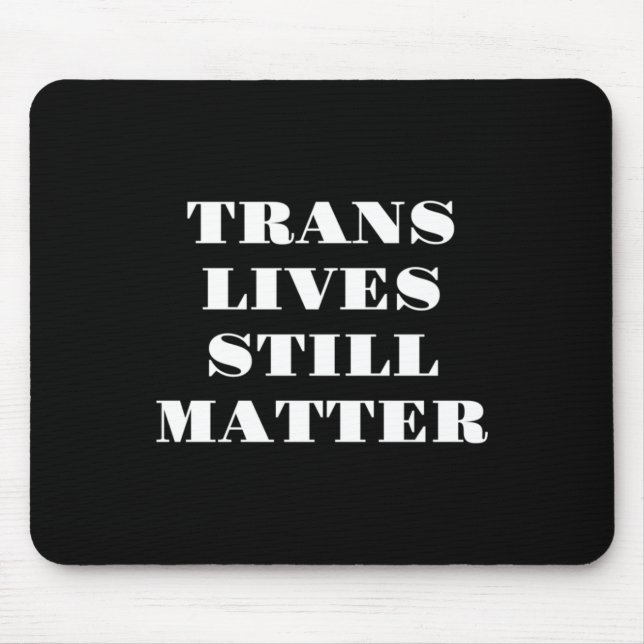Tapis De Souris Trans vit encore - Trans Rights 3 (Devant)