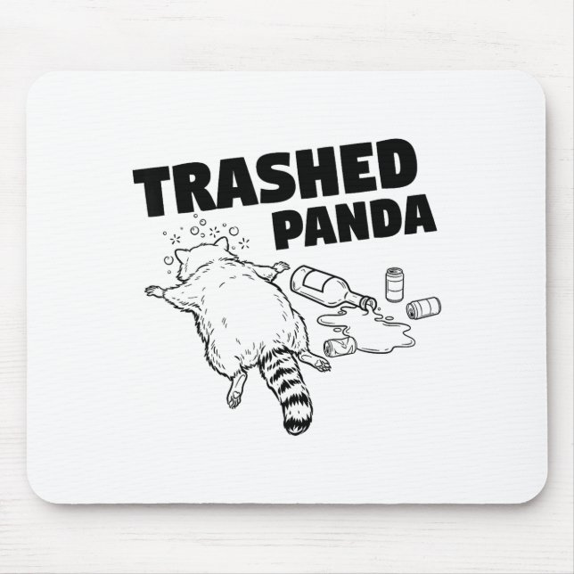 Tapis De Souris Trashed Panda Funny Drunk Racoon  (Devant)
