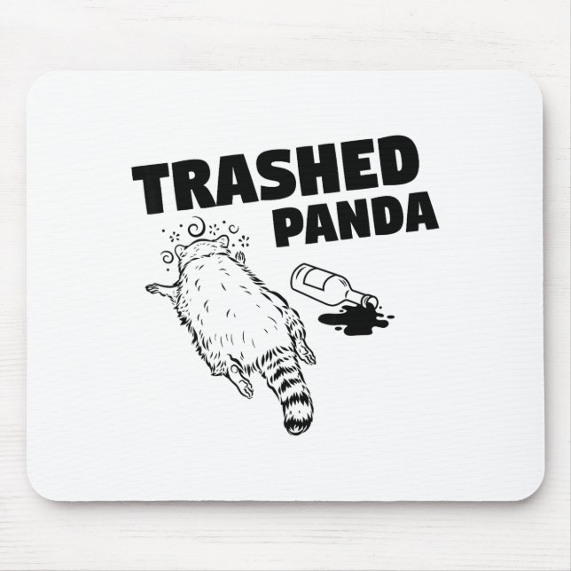 Tapis De Souris Trashed Panda Raccoon Funny Raccoon Gets Drunk Rac (Devant)