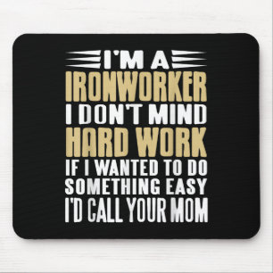 Tapis De Souris Travailleur de fer Je ne m’en fiche pas Tough Tobs