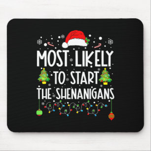 Tapis De Souris Très Probable De Commencer Shenanigans Famille De