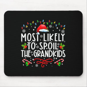 Tapis De Souris Très Probable De Gâter Les Petits-Enfants Fun Chri