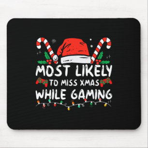 Tapis De Souris Très Probable De Manquer Noël En Jouant Noël Ma