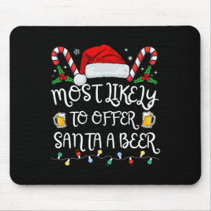 Tapis De Souris Très Probable D'Offrir À Père Noël Une Boisson De