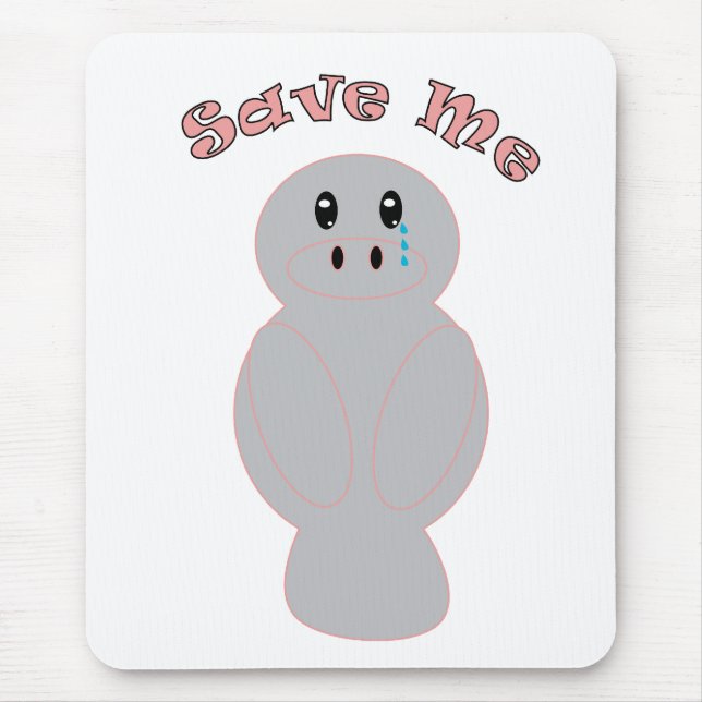 Tapis De Souris Trichechus Mignon en Pleurs Sauve Moi Conservation (Devant)