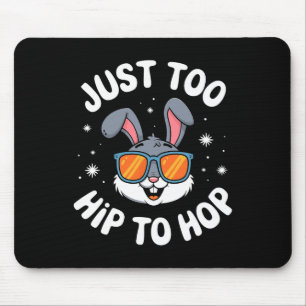 Tapis De Souris Trop branché pour sauter Lapin cool Pâques Enfants