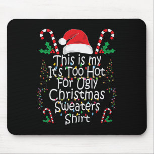 Tapis De Souris Trop Chaud Noël laid S Amusants Xmas Hommes Famill