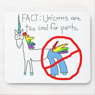 Tapis De Souris Trop cool pour le pantalon