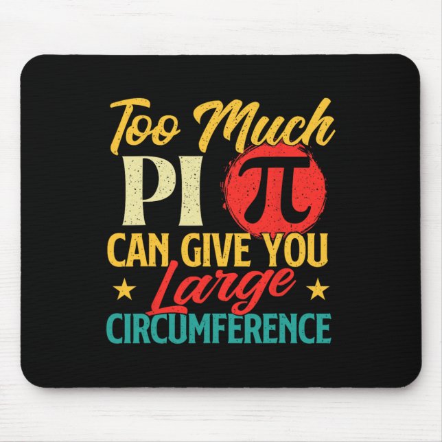 Tapis De Souris Trop De Pi - Science Pi Day Symbole Pi Lover Math (Devant)