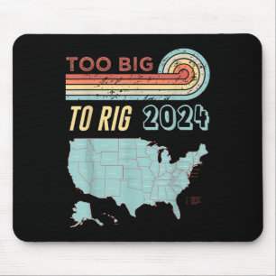 Tapis De Souris Trop Gros Pour Être Rig, Trump 2024 Drôle Citation