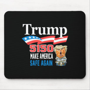 Tapis De Souris Trump 5150 Rendre l'Amérique saine à nouveau Drôle