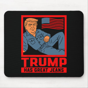 Tapis De Souris Trump a de super jeans drôles de cadeaux d'humour 