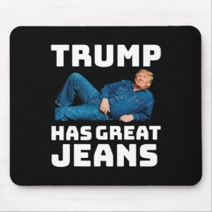 Tapis De Souris Trump a de super jeans Mème drôle _2
