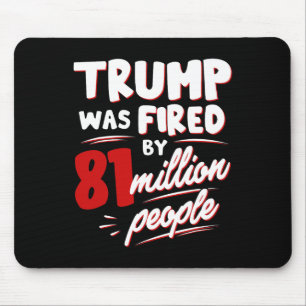 Tapis De Souris Trump A Été Démis Par 81 Millions D'Élections
