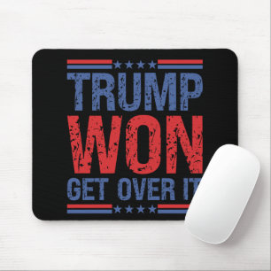 Tapis De Souris Trump a gagné, passez à autre chose