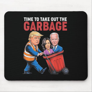 Tapis De Souris Trump A Le Temps De Sortir Les Ordures