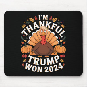 Tapis De Souris Trump Action de grâce Je suis reconnaissant que Tr
