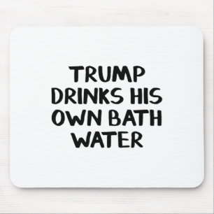Tapis De Souris Trump Boit Sa Propre Eau Th