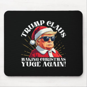 Tapis De Souris Trump Claus amusant à faire à nouveau le Yuge de N