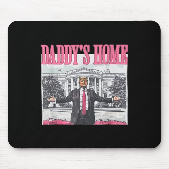 Tapis De Souris Trump Daddys Maison Blanche 2024 (Devant)
