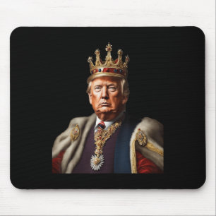Tapis De Souris Trump Est Le Roi Longtemps Vivant Le Roi Américain