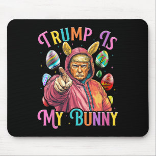 Tapis De Souris Trump Est Mon Lapin De Pâques Chasse Oeufs Faire P