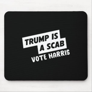 Tapis De Souris Trump Est Un Scab Vote Harris 1